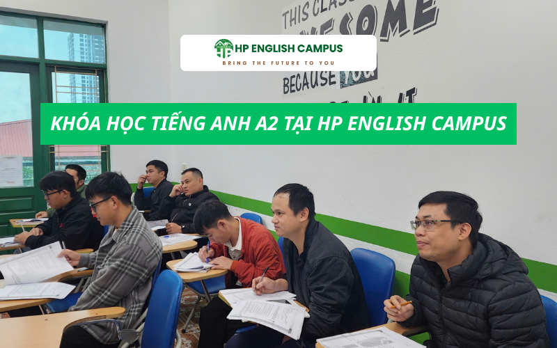 Khóa học A2 giao tiếp tại HP English Campus
