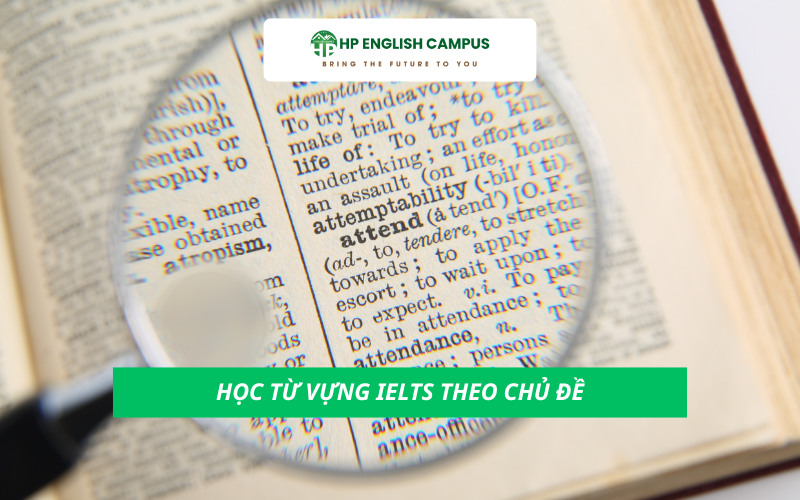 Học từ vựng IELTS theo chủ đề
