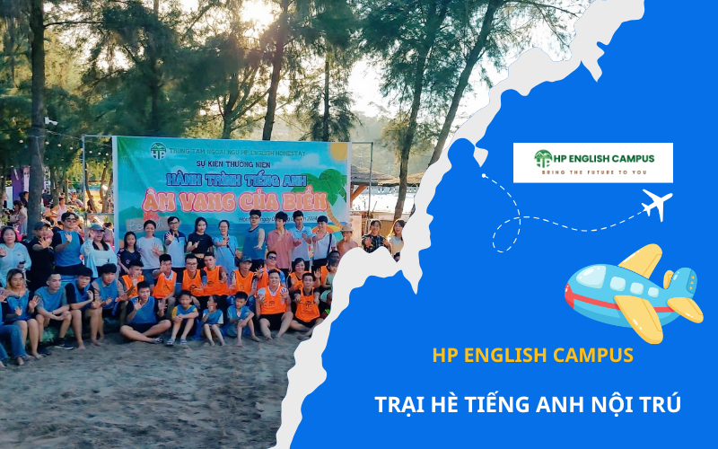 Trại hè Tiếng Anh Nội Trú tại HP English Campus