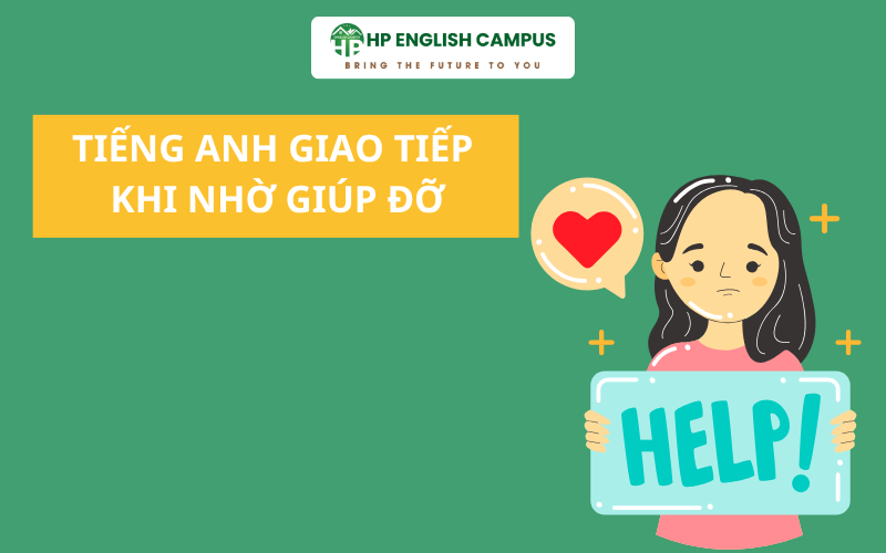 Tiếng anh giao tiếp khi nhờ giúp đỡ