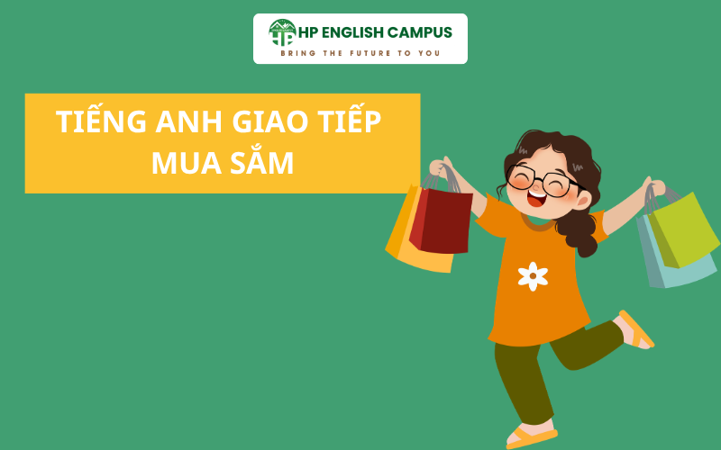 Tiếng Anh giao tiếp khi mua sắm