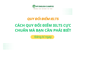 ách quy đổi điểm Ielts cực chuẩn