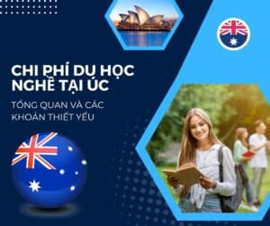 Chi phí du học nghề tại Úc: Tổng quan và các khoản thiết yếu