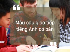 Mau cau giao tiep tieng Anh co ban