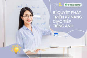 Bí Quyết Phát Triển Kỹ Năng Giao Tiếp Tiếng Anh