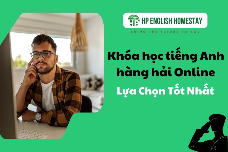 Khóa học tiếng Anh hàng hải Online: Lựa Chọn Tốt Nhất