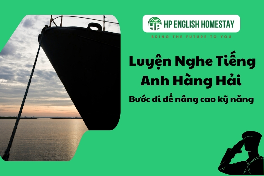 Luyện Nghe Tiếng Anh Hàng Hải: Bước Đi Để Nâng Cao Kỹ Năng