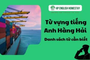 Từ Vựng Tiếng Anh Hàng Hải: Danh Sách Từ Cần Biết