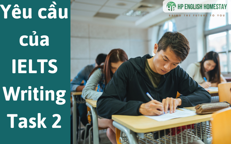 Hiểu rõ yêu cầu của IELTS Writing Task 2