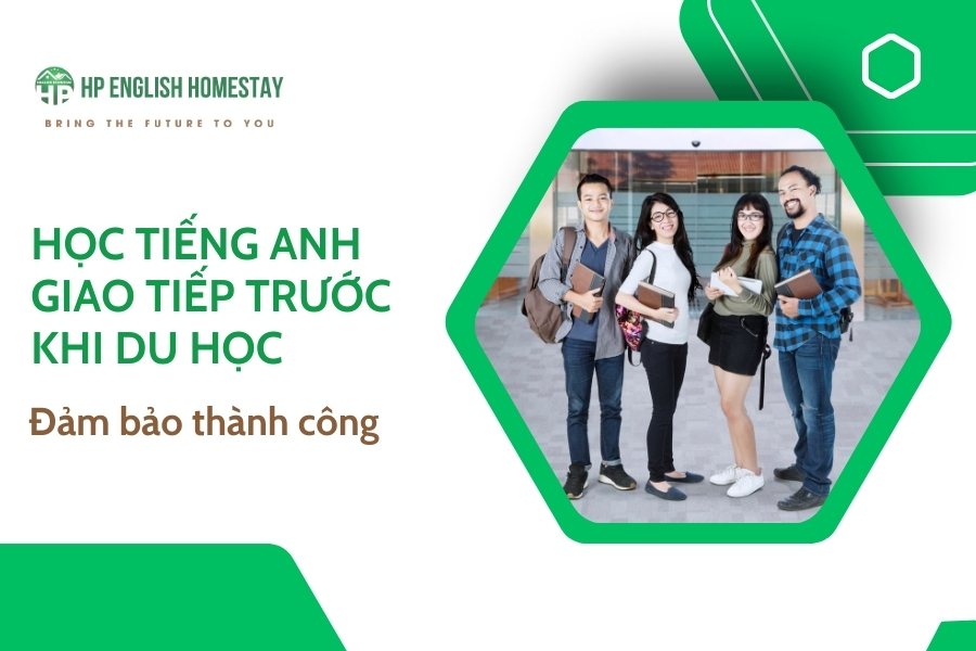 Khoá học tiếng Anh giao tiếp dành cho du học sinh