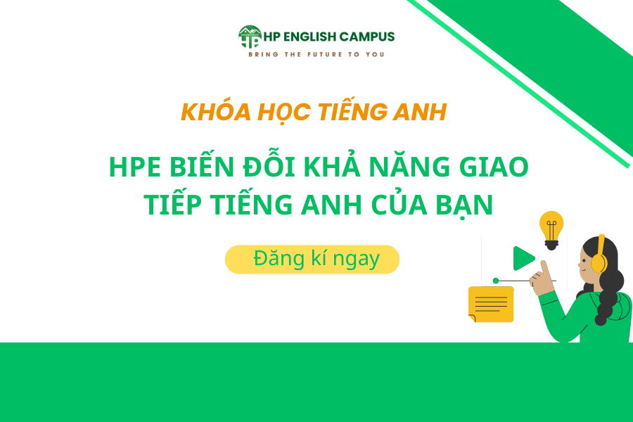 Biến đổi tiếng anh giao tiếp của bạn tại HP English Campus