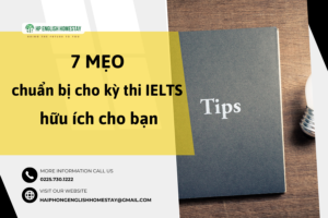 7 Mẹo chuẩn bị cho kỳ thi IELTS hữu ích cho bạn