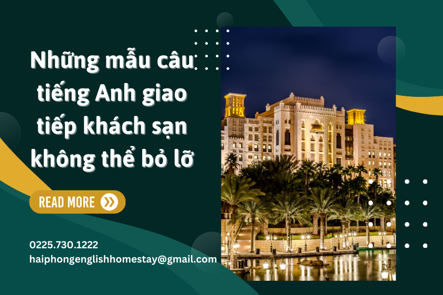 Những mẫu câu tiếng Anh giao tiếp khách sạn không thể bỏ lỡ