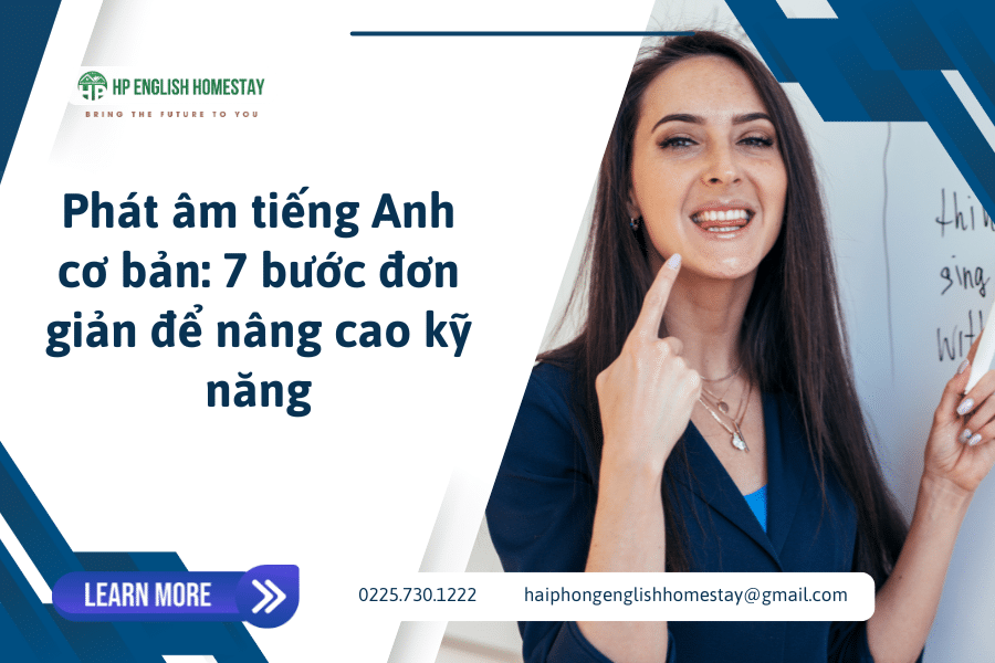 Phát âm tiếng Anh cơ bản: 7 bước đơn giản để nâng cao kỹ năng