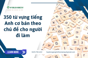 350 từ vựng tiếng Anh cơ bản theo chủ đề cho người đi làm