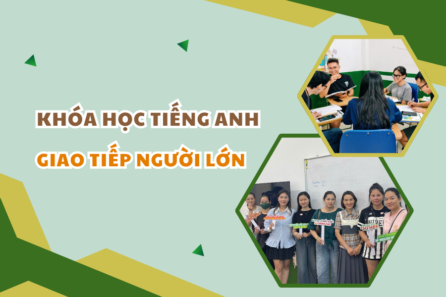 Khóa học tiếng Anh giao tiếp người lớn