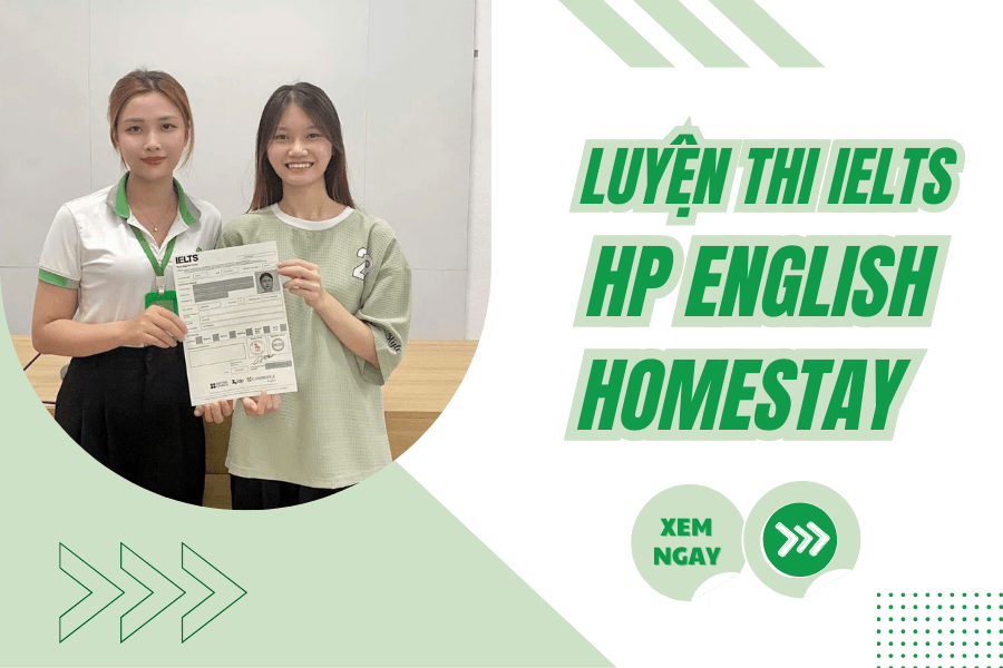 Những điều cần biết khi luyện thi IELTS tại HP English Homestay