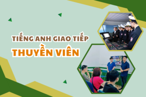 Khóa học tiếng Anh giao tiếp cho thuyền viên