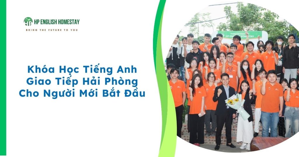 Khóa học tiếng anh giao tiếp hải phong cho người mới bắt đầu