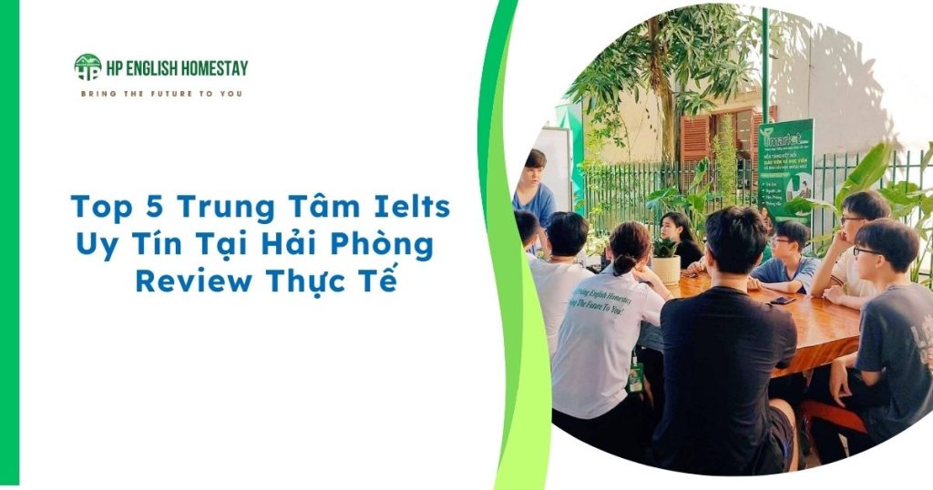 Top 5 trung tâm luyện thi ielts hải phòng uy tín