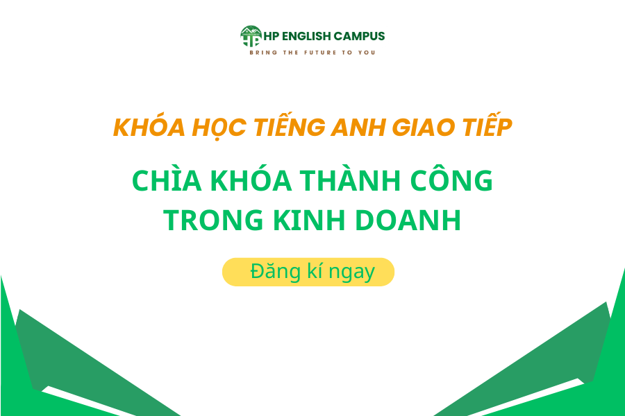 Khóa học tiếng anh giao tiếp: Chìa khóa thành công trong tương lai