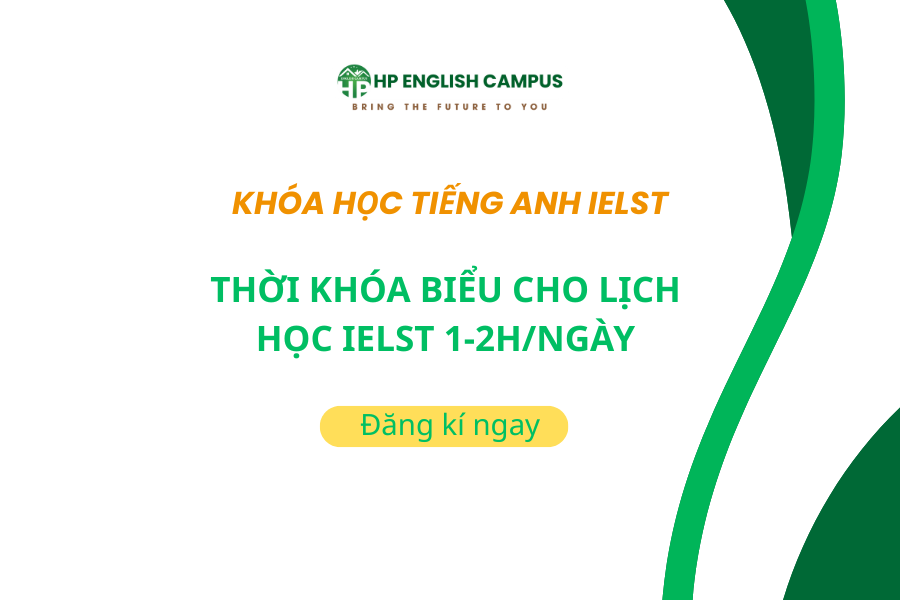 Thời khóa biểu lịch học IELTS 1-2h/ngày