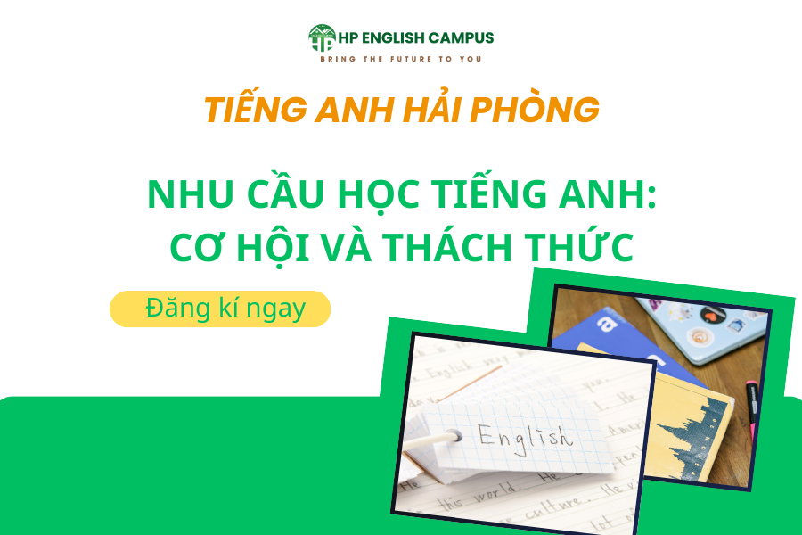 Nhu cầu học Tiếng Anh ở Hải Phòng: Cơ hội và thách thức
