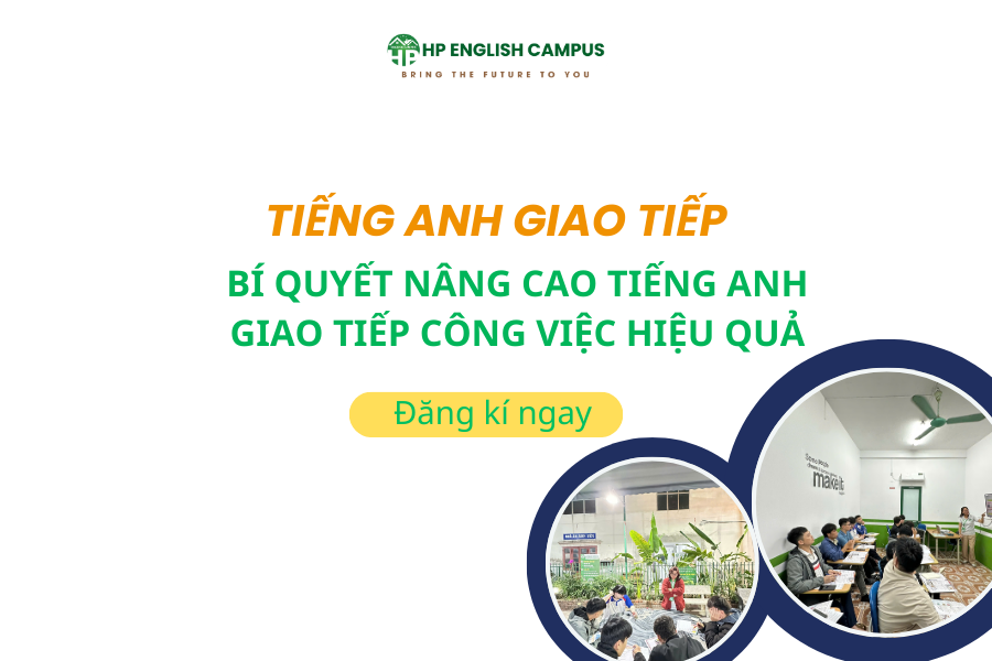 Bí Quyết Nâng Cao Kỹ Năng Tiếng Anh Giao Tiếp Công Việc Hiệu Quả