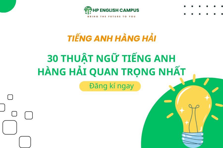 30 thuật ngữ tiếng anh hàng hải quan trọng nhất dành cho thuyền viên