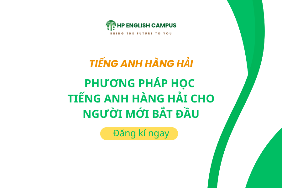 Phương pháp học tiếng anh hàng hải cho người bắt đầu