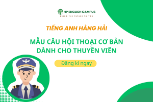 Mẫu câu hội thoại cơ bản dành cho thuyền viên