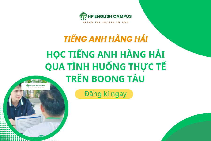 Học Tiếng Anh Hàng Hải Qua Tình Huống Thực Tế Trên Boong Tàu