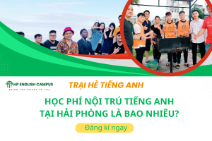 Học Phí Nội Trú Tiếng Anh Tại Hải Phòng Là Bao Nhiêu?