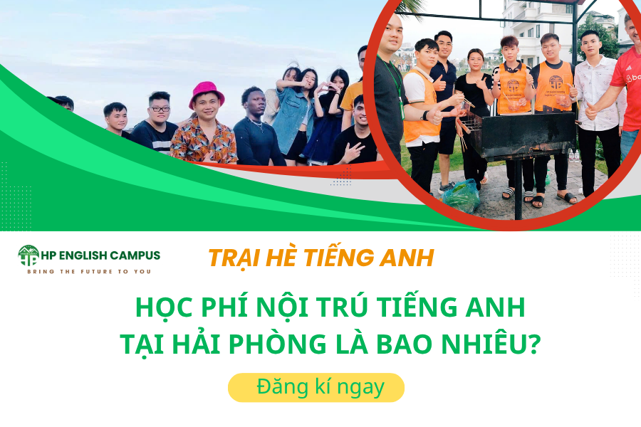 Học Phí Nội Trú Tiếng Anh Tại Hải Phòng Là Bao Nhiêu?
