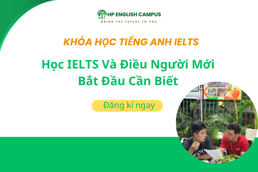 Học IELTS Và Điều Người Mới Bắt Đầu Cần Biết