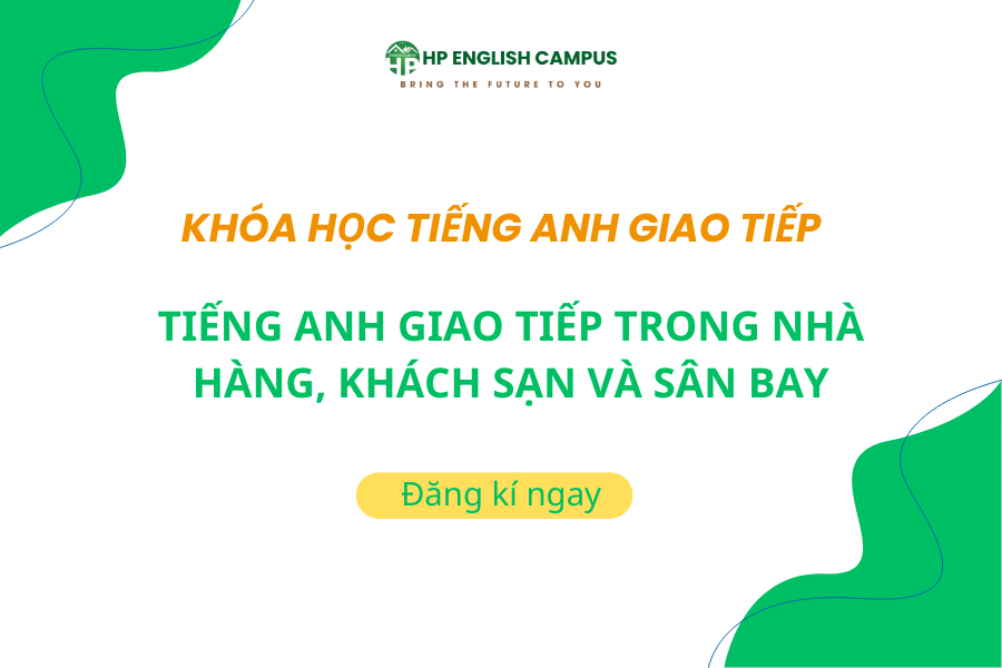 Tiếng Anh Giao Tiếp Trong Nhà Hàng, Khách Sạn Và Sân Bay
