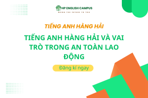 Tiếng Anh Hàng Hải Và Vai Trò Trong An Toàn Lao Động