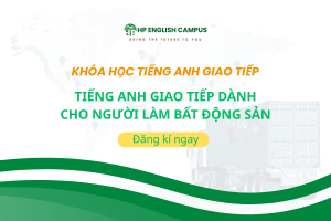 Tiếng Anh Giao Tiếp Dành Cho Người Làm Bất Động Sản