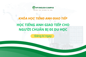 Học Tiếng Anh Giao Tiếp Cho Người Chuẩn Bị Đi Du Học
