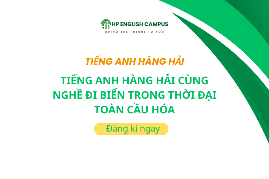 Tiếng Anh Hàng Hải Cùng Nghề Đi Biển Trong Thời Đại Toàn Cầu Hóa