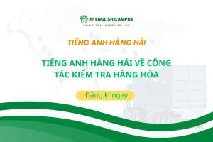 Tiếng Anh Hàng Hải Về Công Tác Kiểm Tra Hàng Hóa