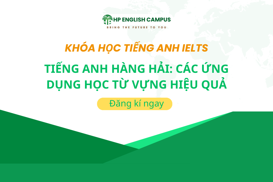 Tiếng anh hàng hải: Các Ứng Dụng Học Từ Vựng Hiệu Quả