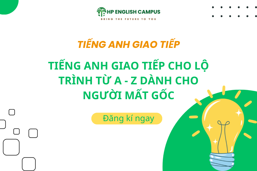Tiếng anh mất gốc với lộ trình từ A-Z