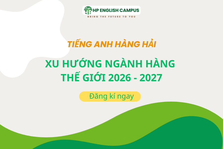 Xu hướng ngành hàng hải thế giới 2026-2027
