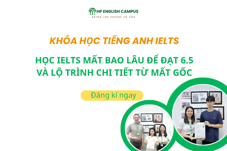 Học IELTS mất bao lâu để đạt lộ trình 6.5