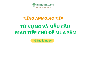 Từ vựng mẫu câu giao tiếp chủ đề mua sắm