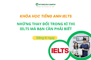 Những thay đôi trong kì thi IELTS trong năm 2026
