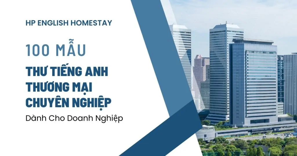 100 Mẫu Thư Tiếng Anh Thương Mại Chuyên Nghiệp Dành Cho Doanh Nghiệp
