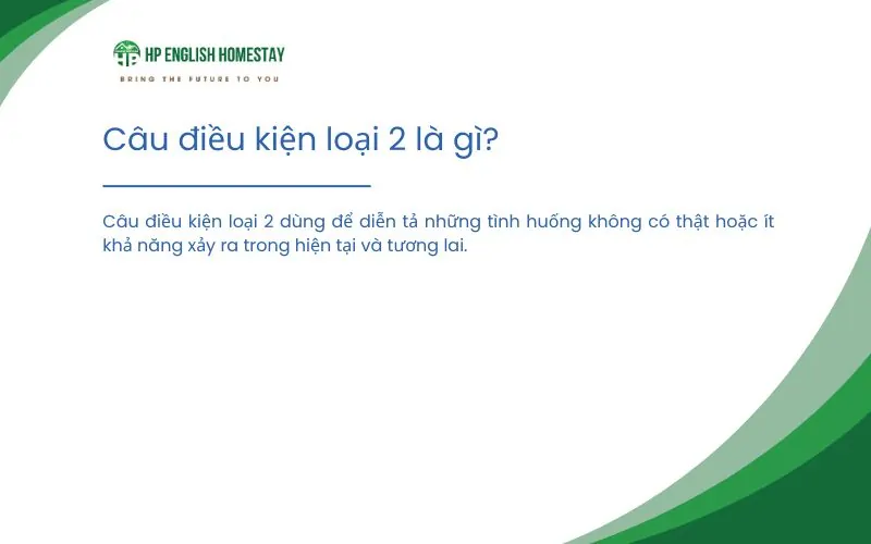 Câu điều kiện loại 2 là gì