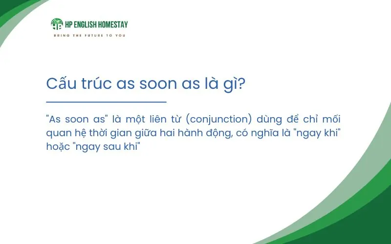 cấu trúc as soon as